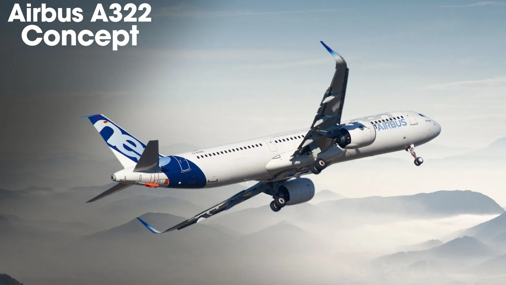 A322 Concept and Airbus Stance Over it